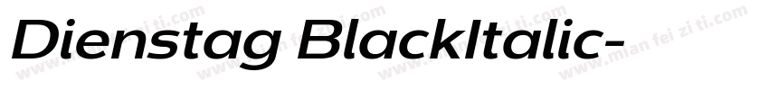 Dienstag BlackItalic字体转换
